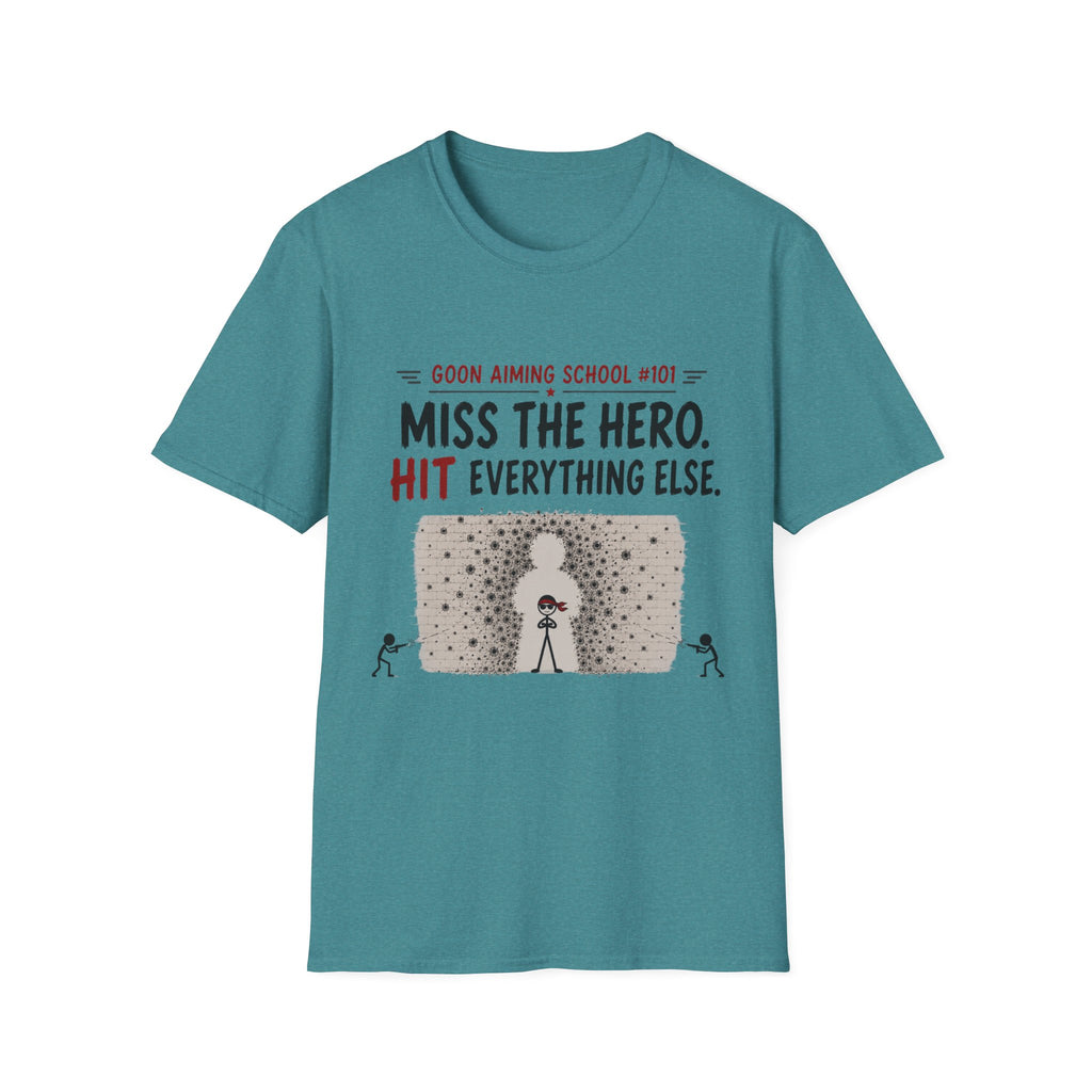Miss The Hero Hit Everything T-Shirt