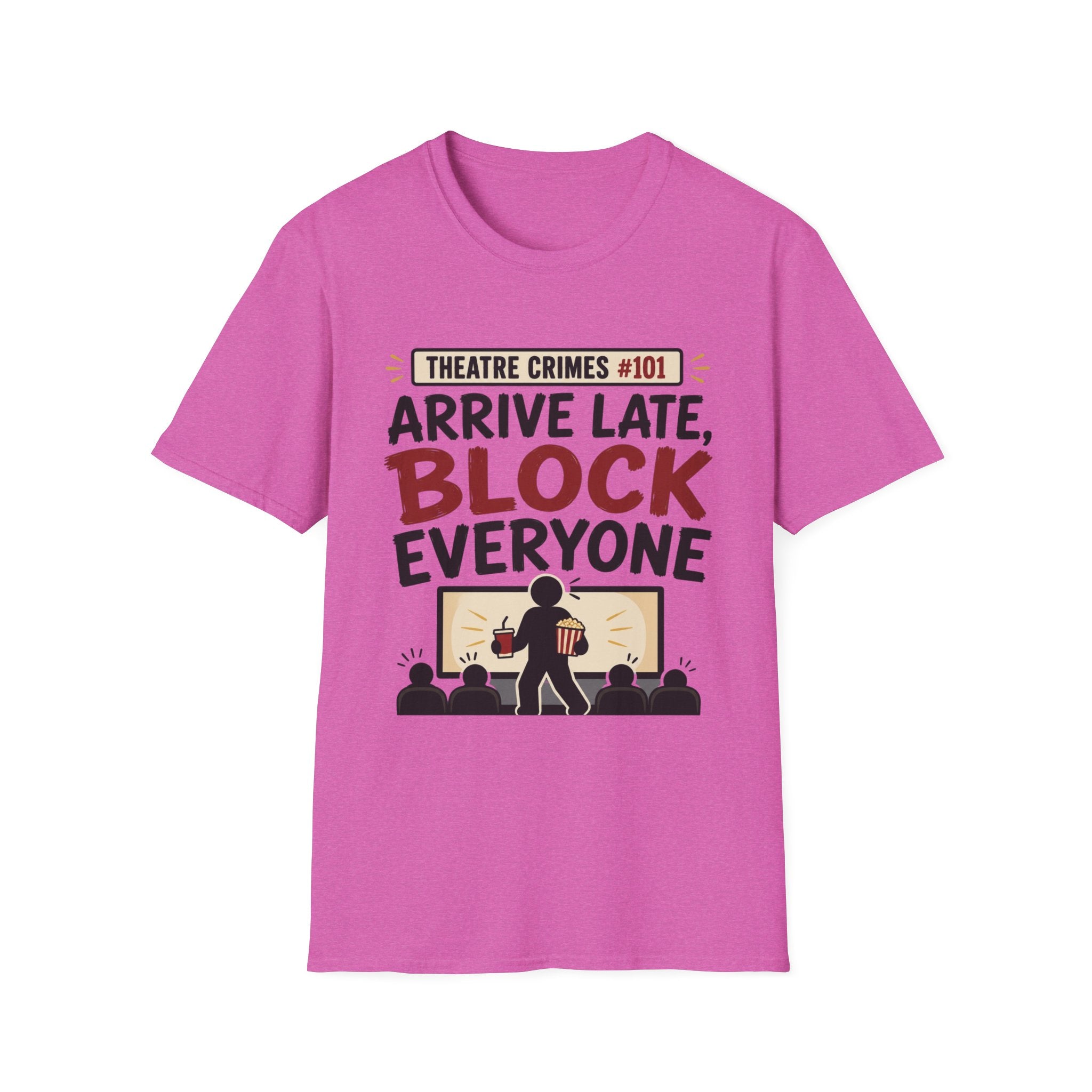 Arrive Late Block Everyone T-Shirt