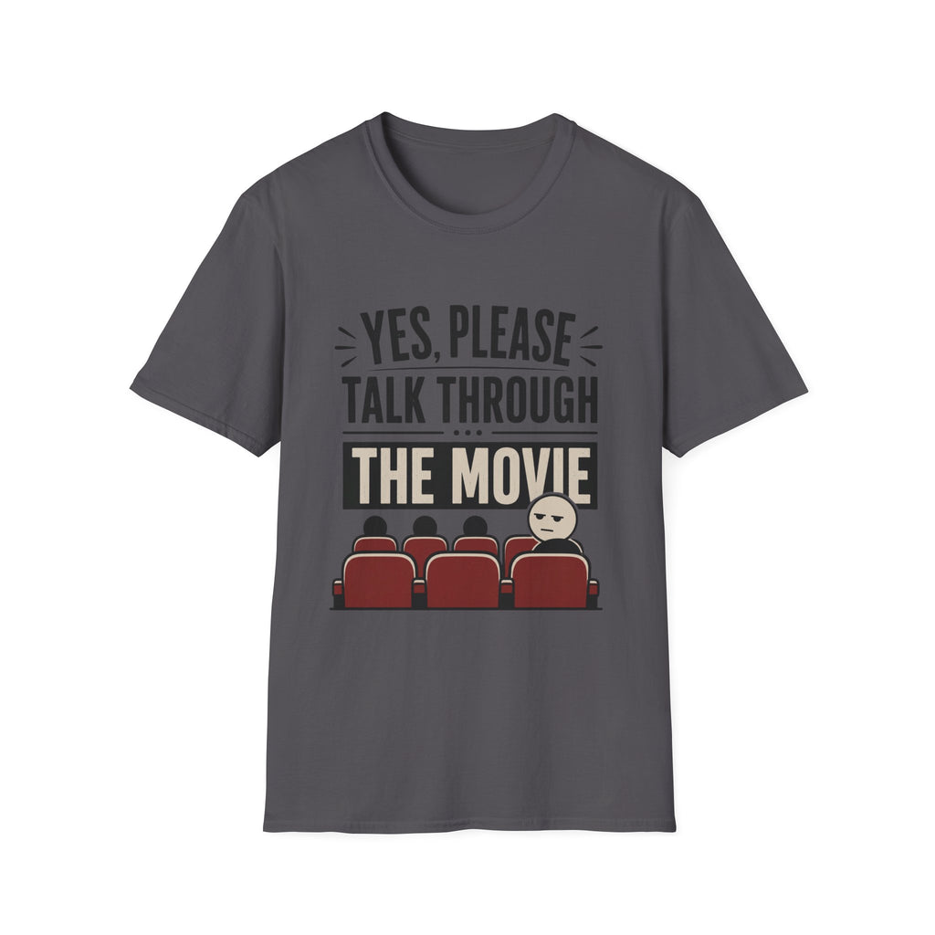 Please Talk Through The Movie T-Shirt