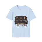 Monsters Bought Tickets Too T-Shirt