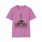 Remote Holder Decision Maker T-Shirt
