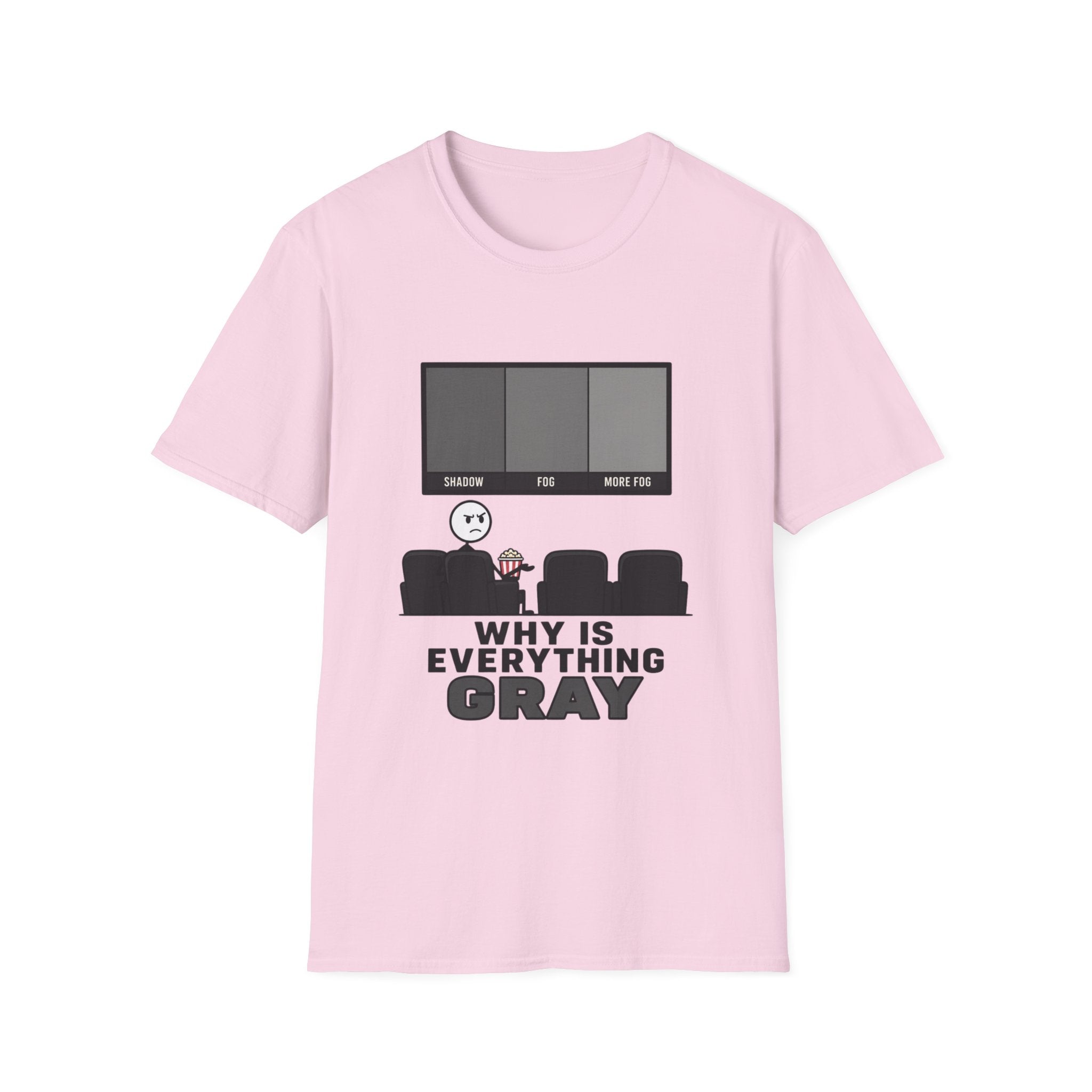 Why Is Everything Gray T-Shirt