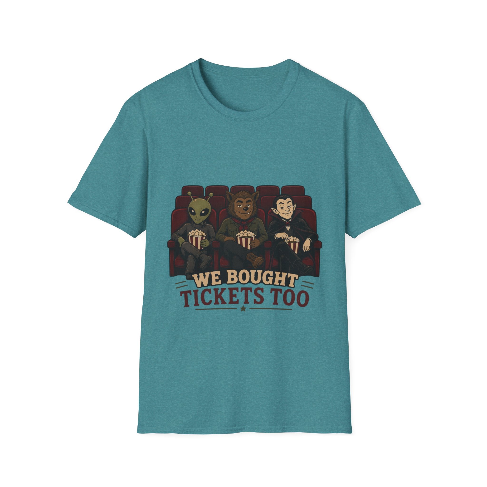 Monsters Bought Tickets Too T-Shirt