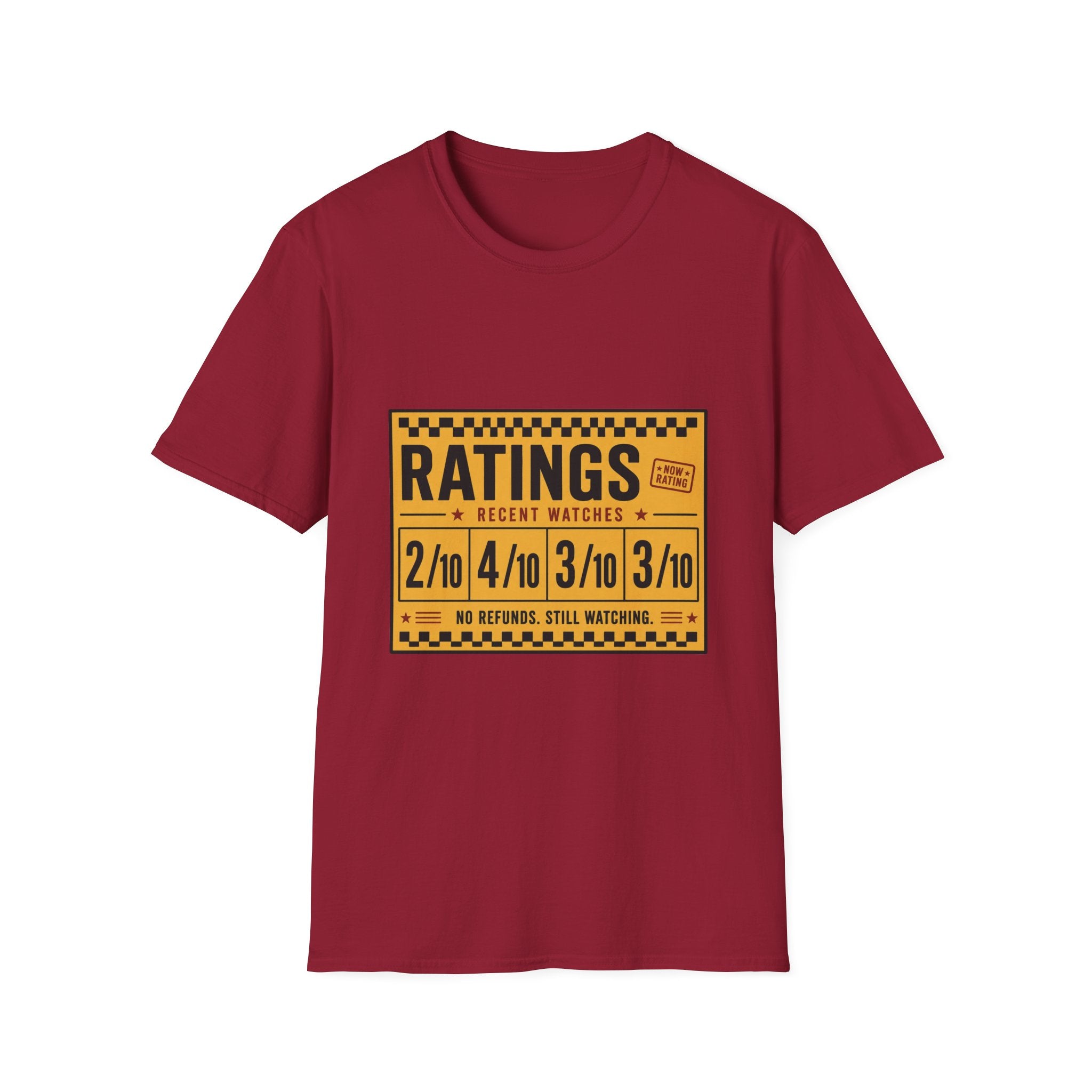 Ratings Low No Refunds Still Watching T-Shirt