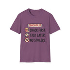 Snack First Talk Later No Spoilers T-Shirt