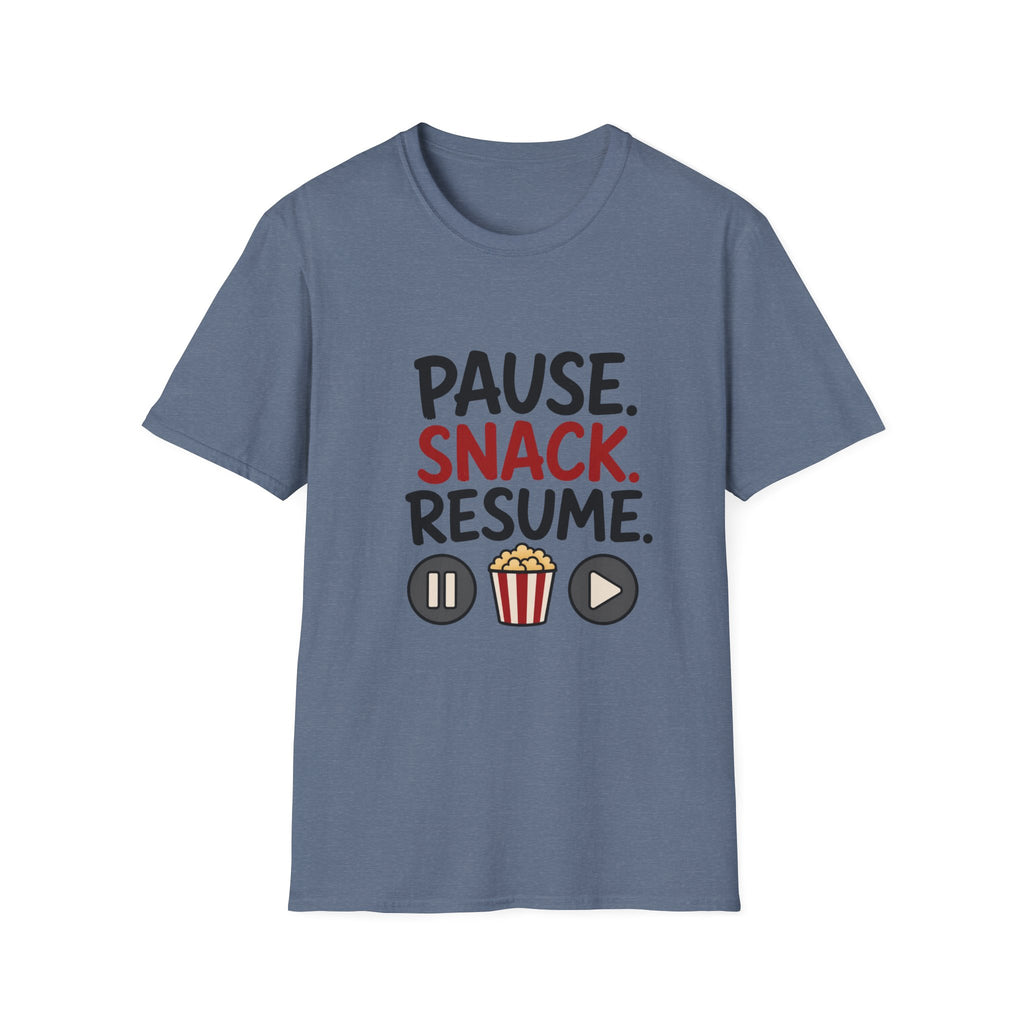 Pause Snack Resume T-Shirt