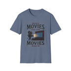 Make Movies Feel Like Movies Again T-Shirt