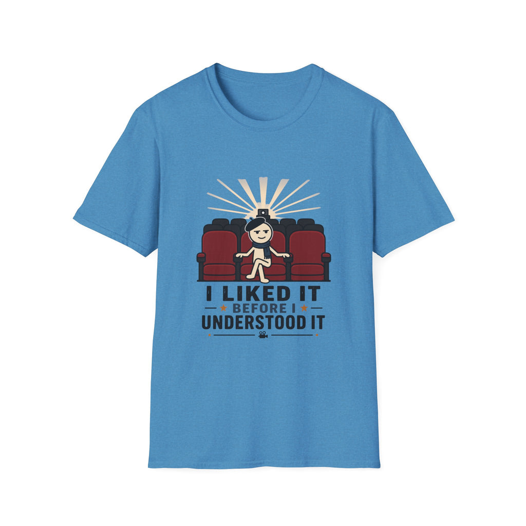Liked It Before I Understood It T-Shirt