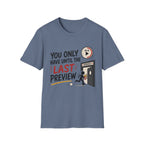 You Have Until Last Preview T-Shirt