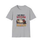 Do Not Disturb The Burrito T-Shirt