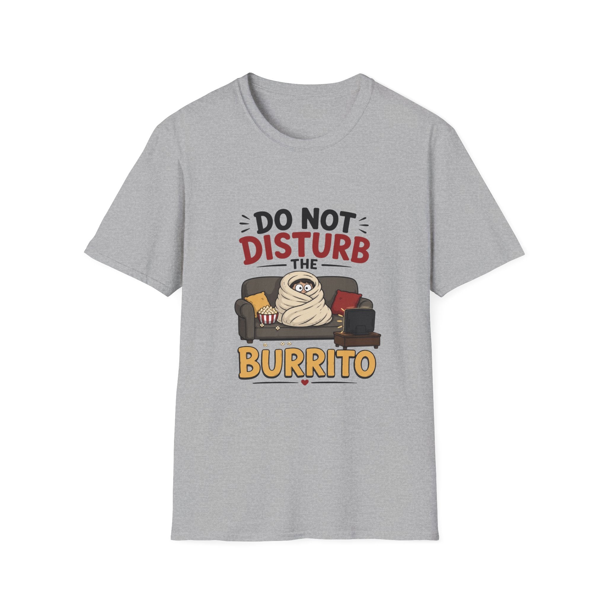 Do Not Disturb The Burrito T-Shirt