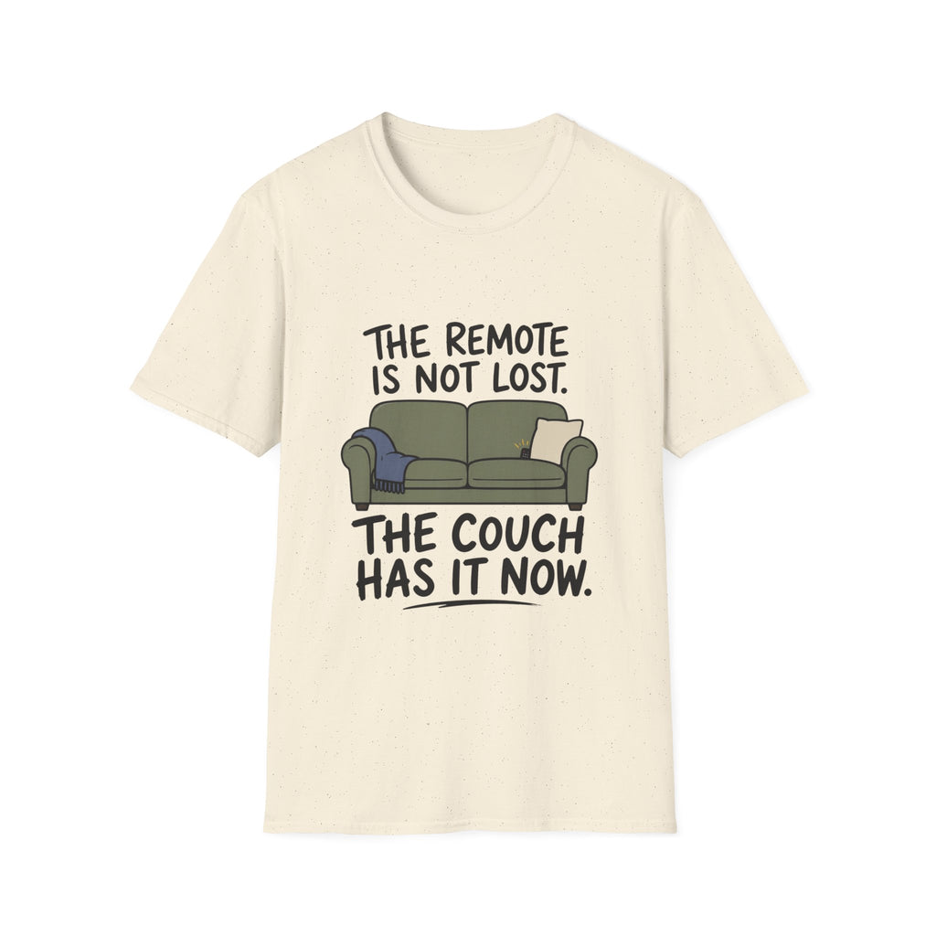 The Couch Has The Remote T-Shirt