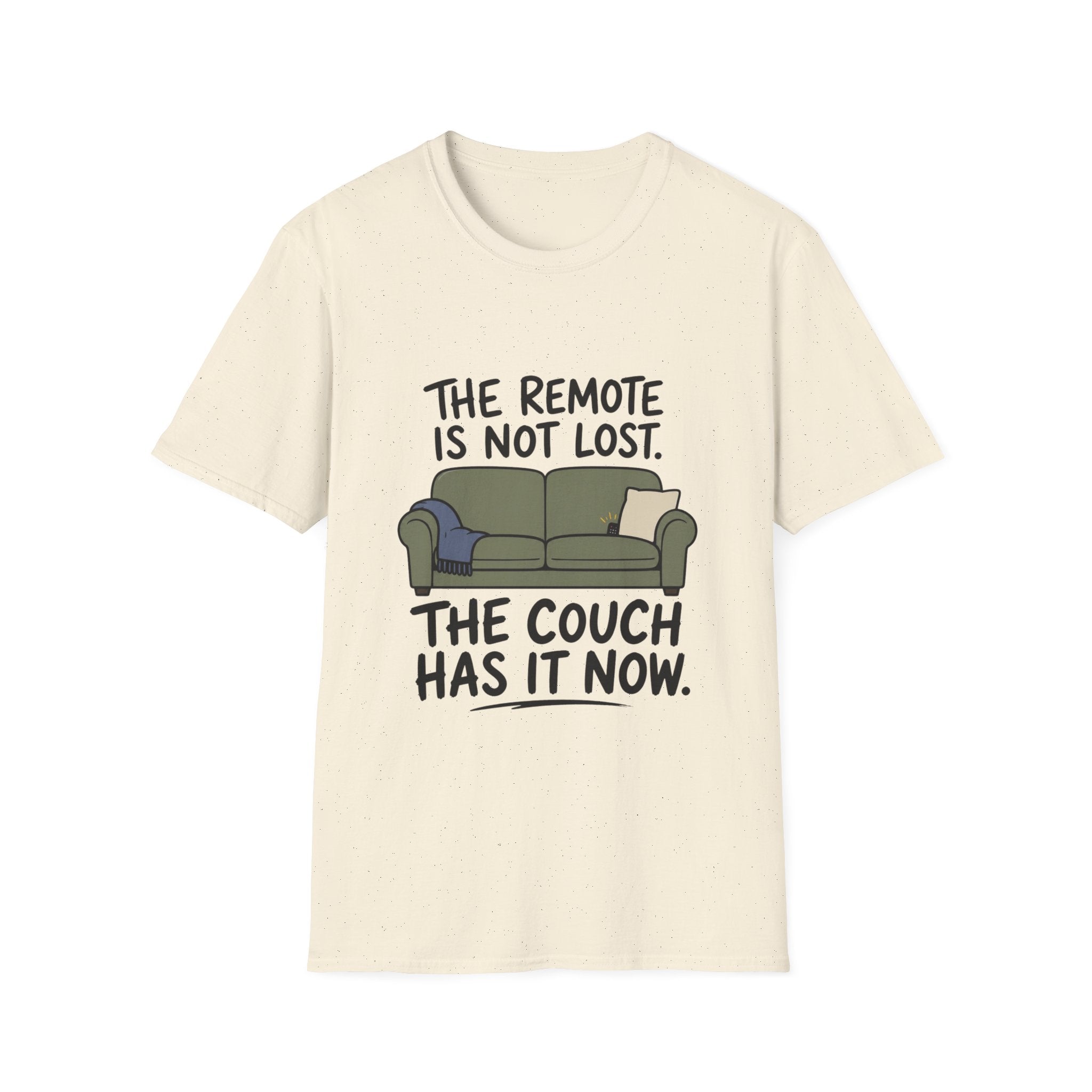 The Couch Has The Remote T-Shirt