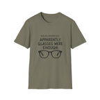 Glasses Were Enough T-Shirt
