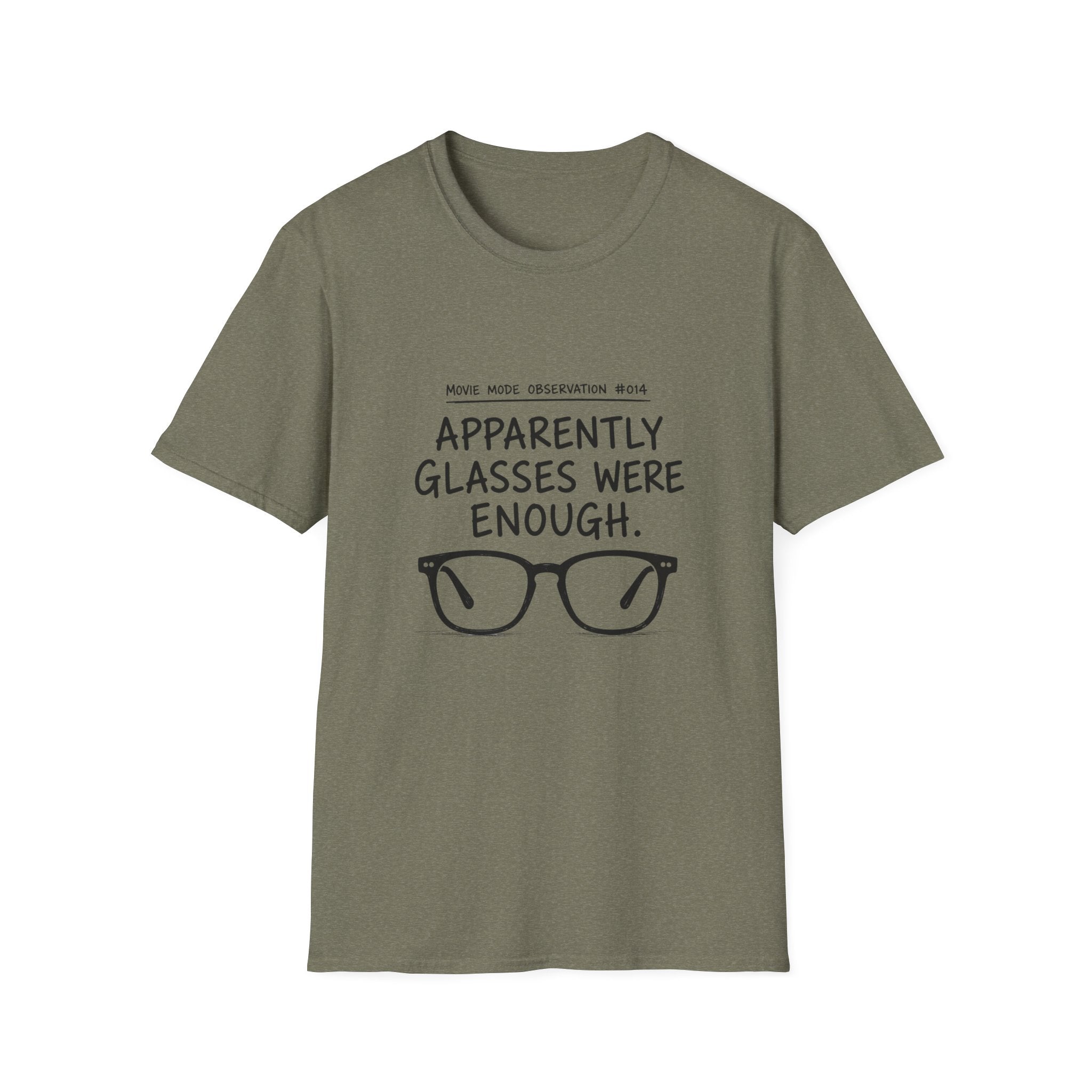 Glasses Were Enough T-Shirt