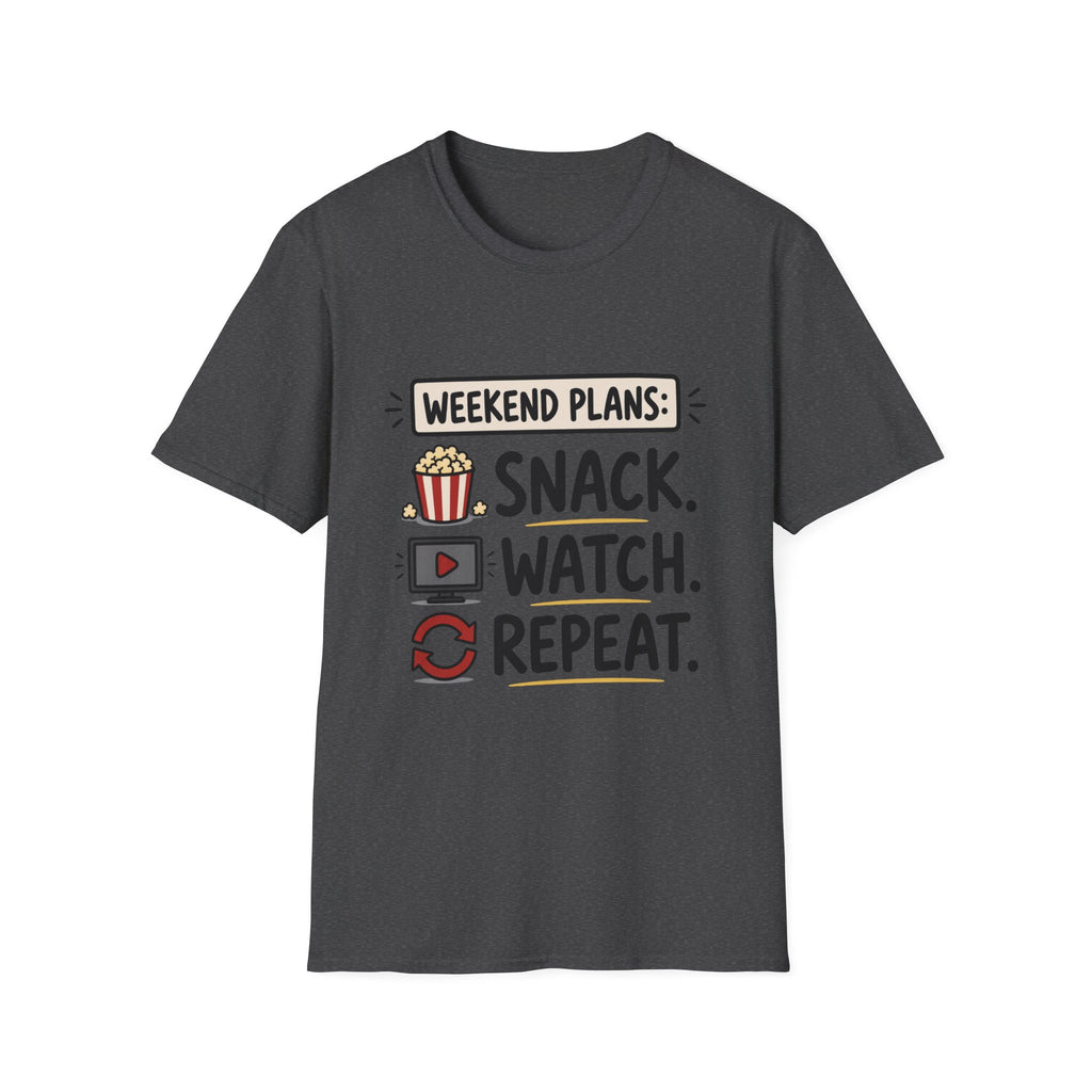 Weekend Plans Snack Watch Repeat T-Shirt
