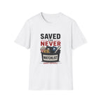 Saved For Never Watchlist T-Shirt