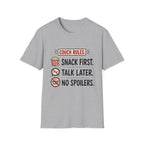 Snack First Talk Later No Spoilers T-Shirt