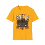 Split Up What Could Go Wrong T-Shirt