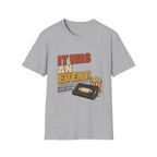 It Was An EventT-Shirt