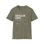 Subtitles On Always T-Shirt
