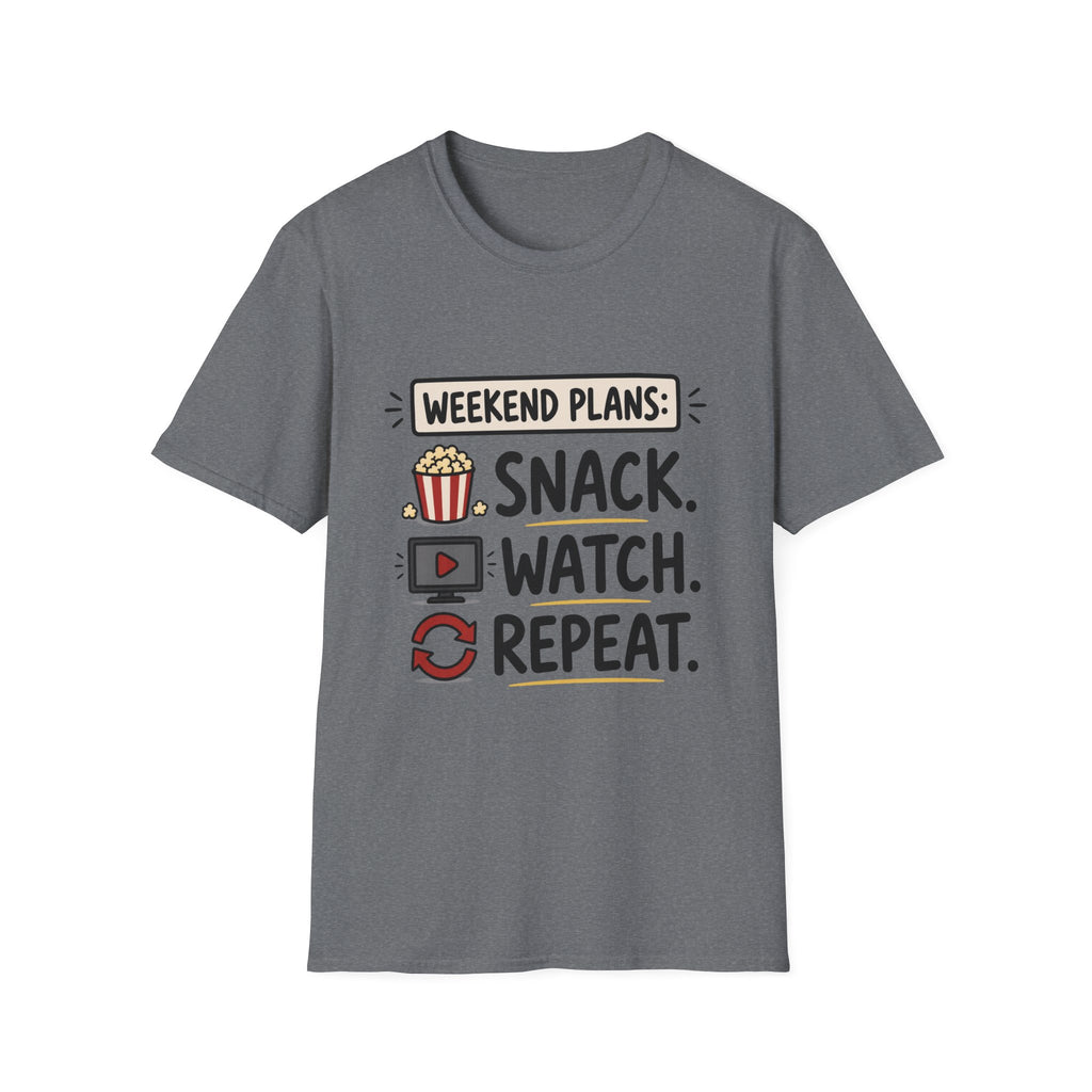 Weekend Plans Snack Watch Repeat T-Shirt