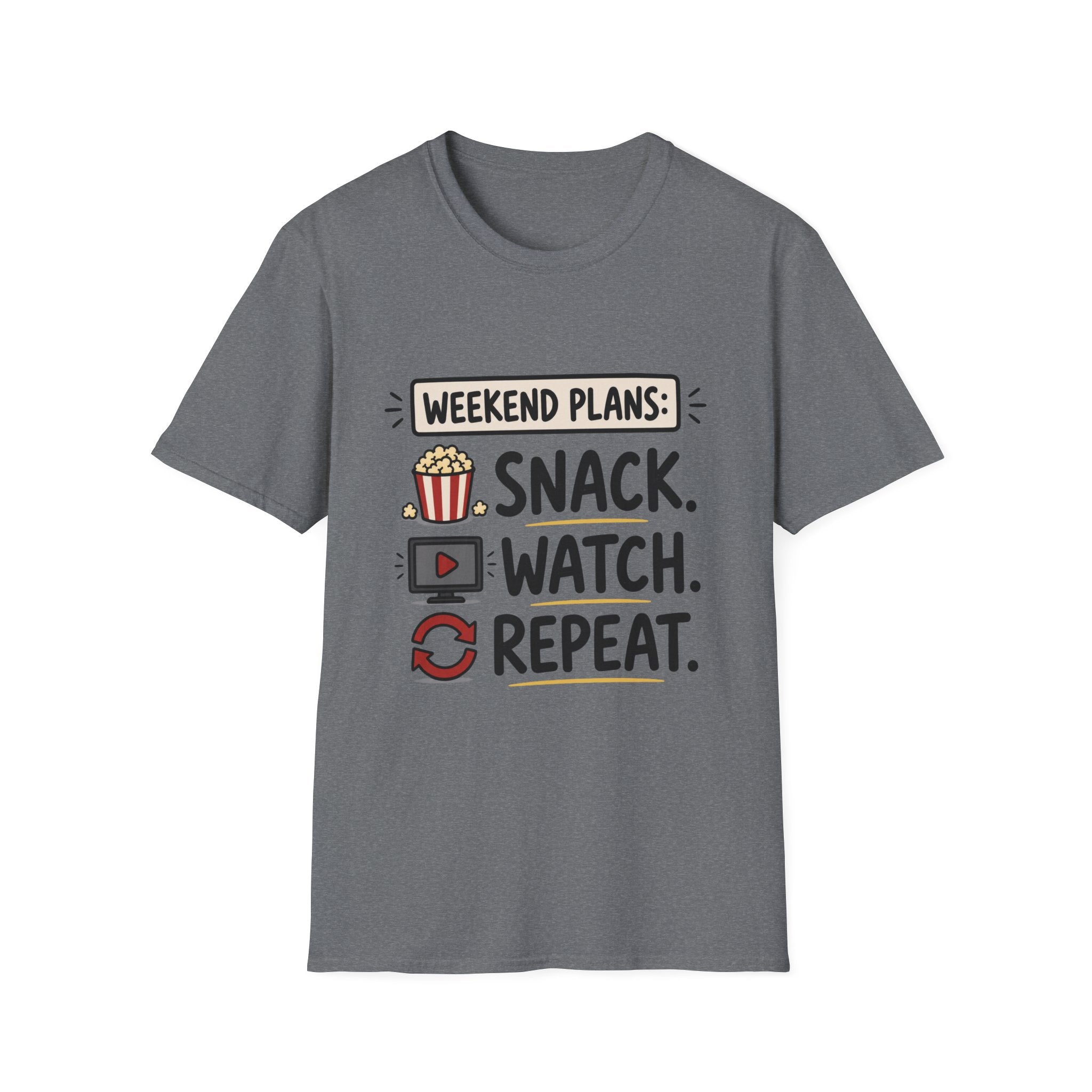 Weekend Plans Snack Watch Repeat T-Shirt