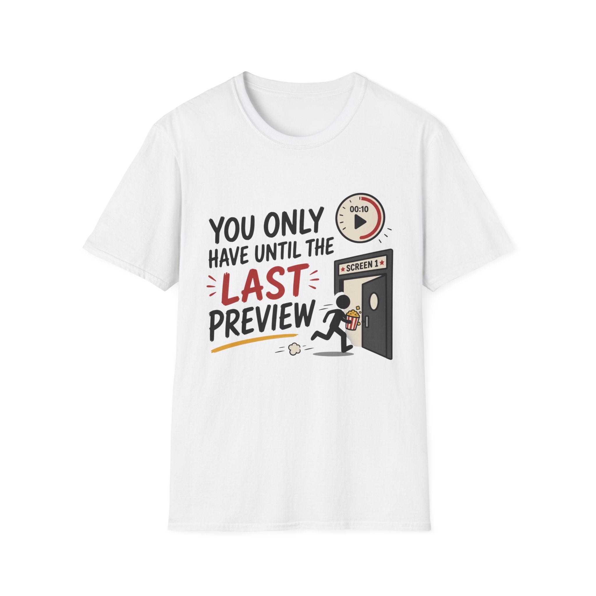 You Have Until Last Preview T-Shirt