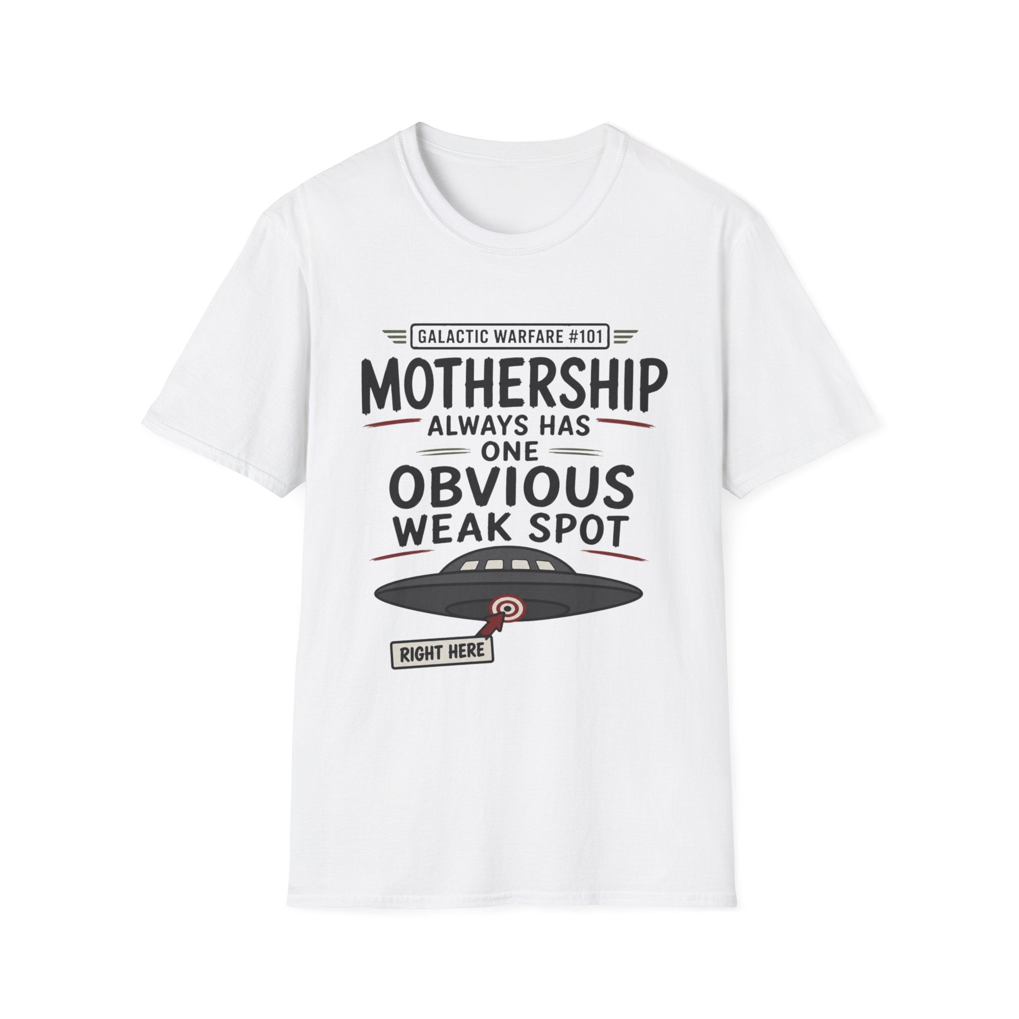 Mothership Has Obvious Weak Spot T-Shirt