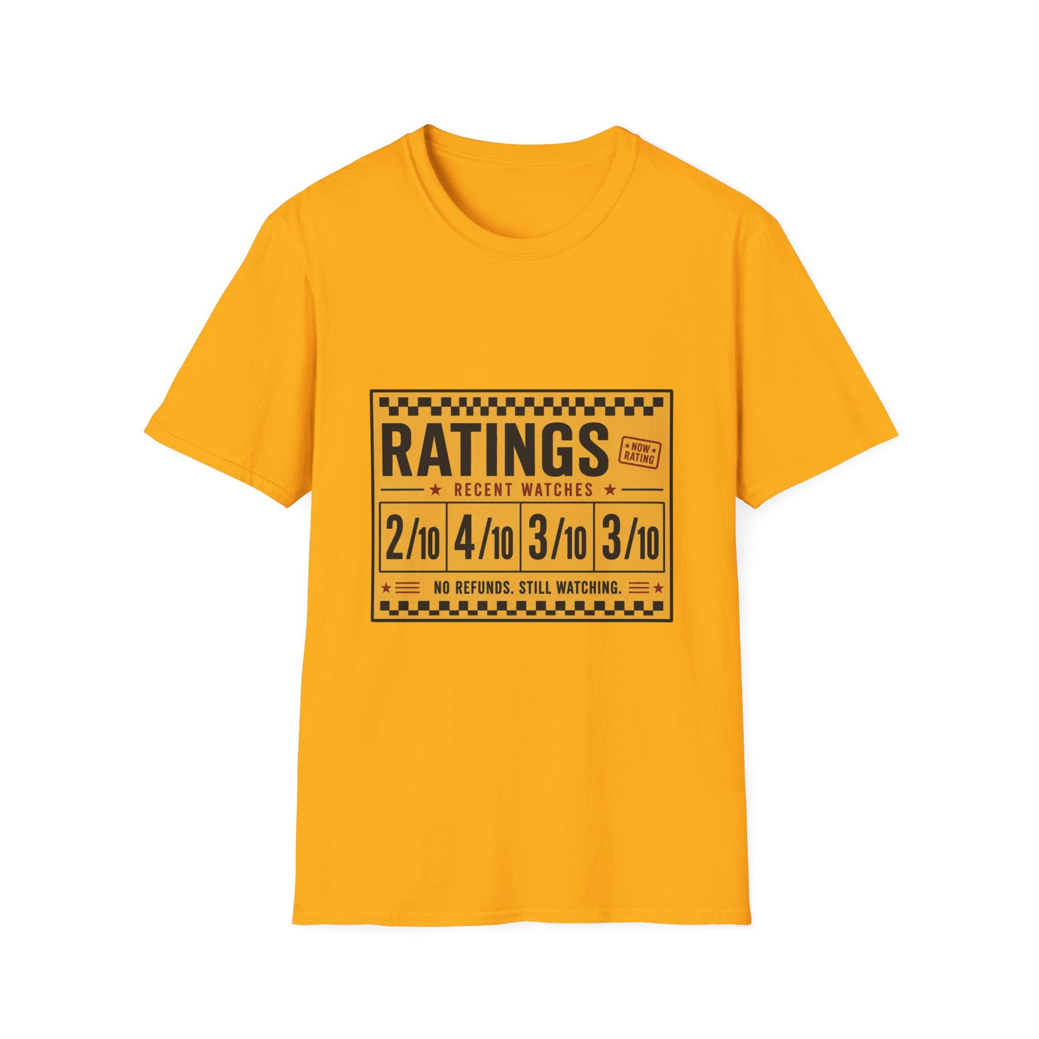 Ratings Low No Refunds Still Watching T-Shirt