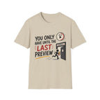 You Have Until Last Preview T-Shirt