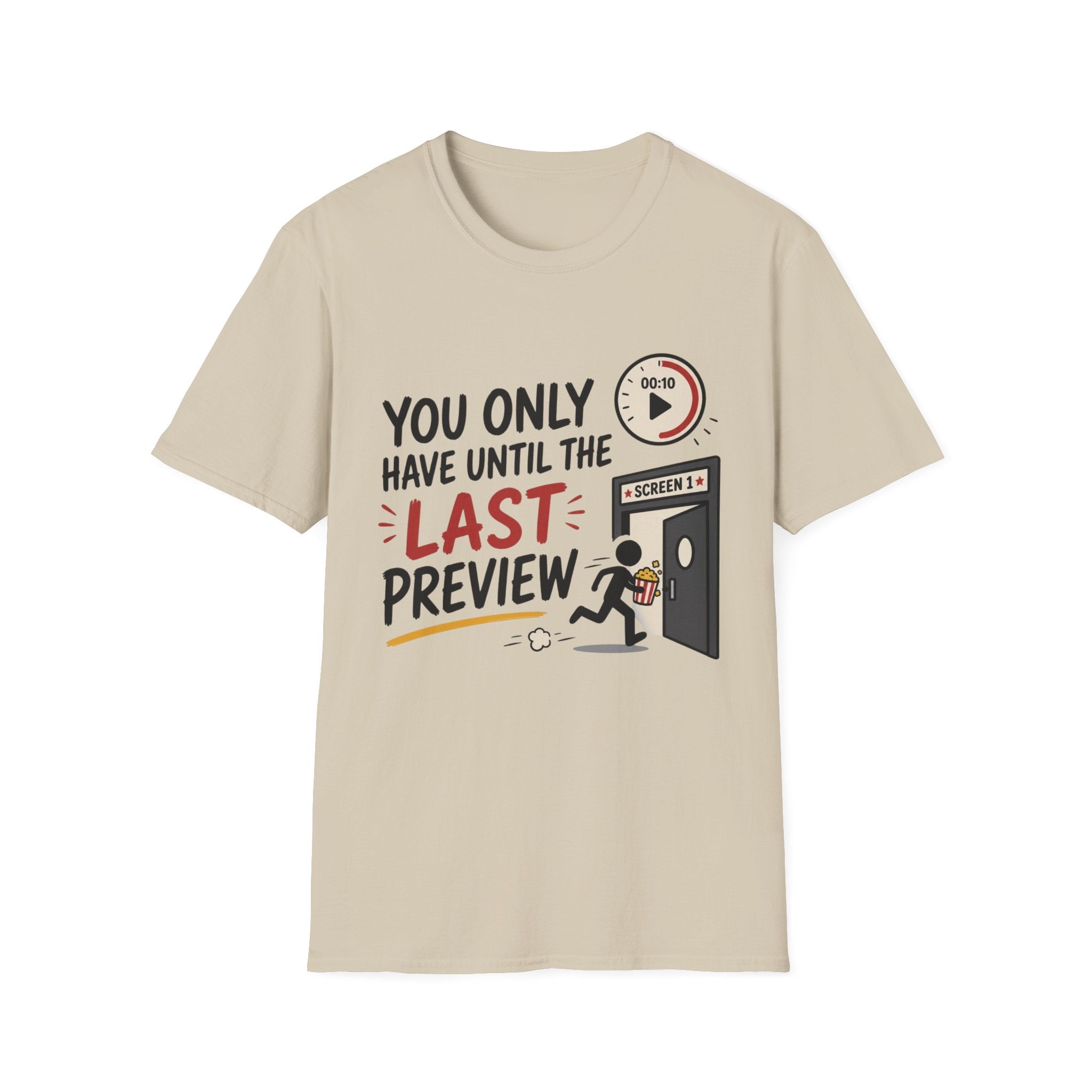 You Have Until Last Preview T-Shirt
