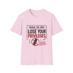 Reveal Lose Your Privileges T-Shirt