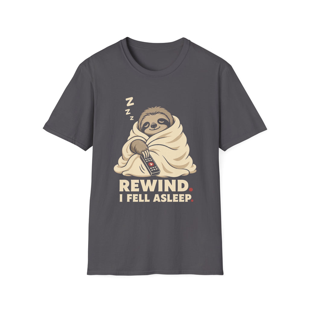 Rewind. I Fell Asleep. T-Shirt
