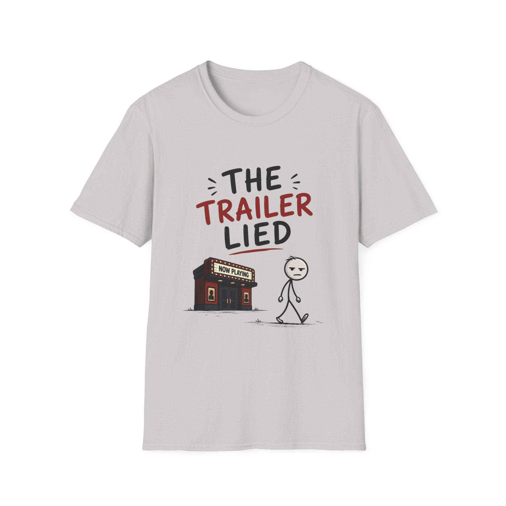 The Trailer Lied T-Shirt