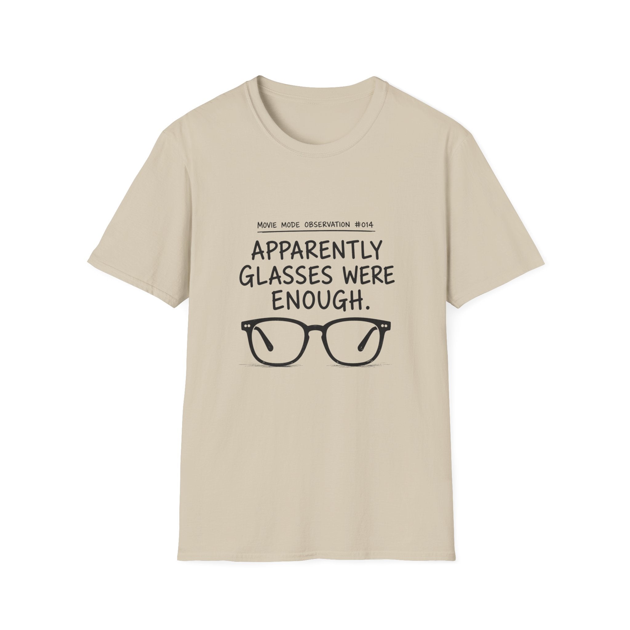 Glasses Were Enough T-Shirt