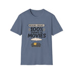 Weekend Forecast 100% Movies T-Shirt