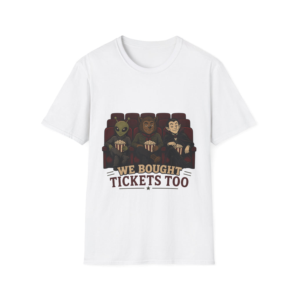 Monsters Bought Tickets Too T-Shirt