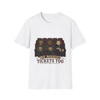 Monsters Bought Tickets Too T-Shirt