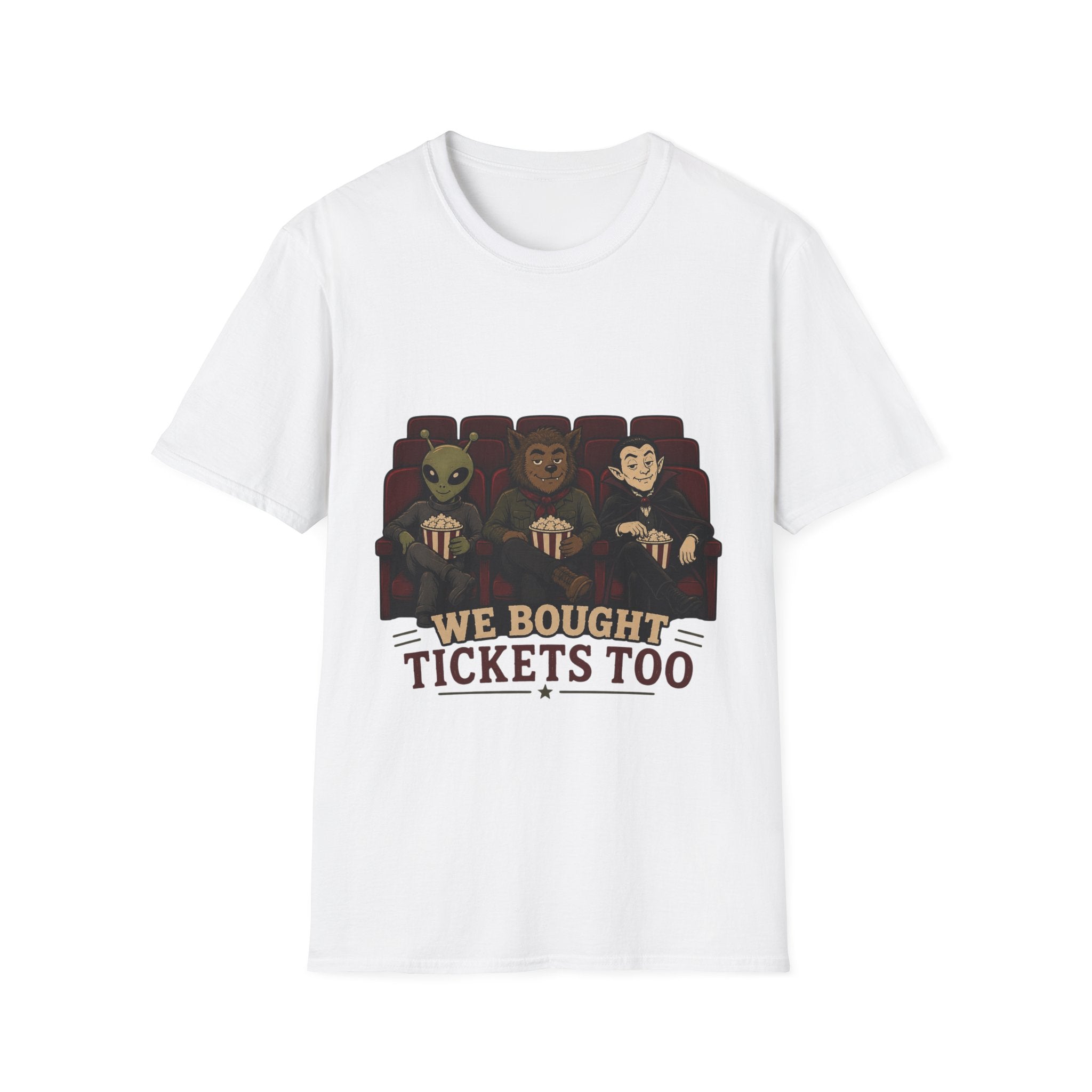 Monsters Bought Tickets Too T-Shirt