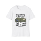 The Couch Has The Remote T-Shirt