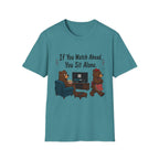 Watch Ahead Sit Alone T-Shirt