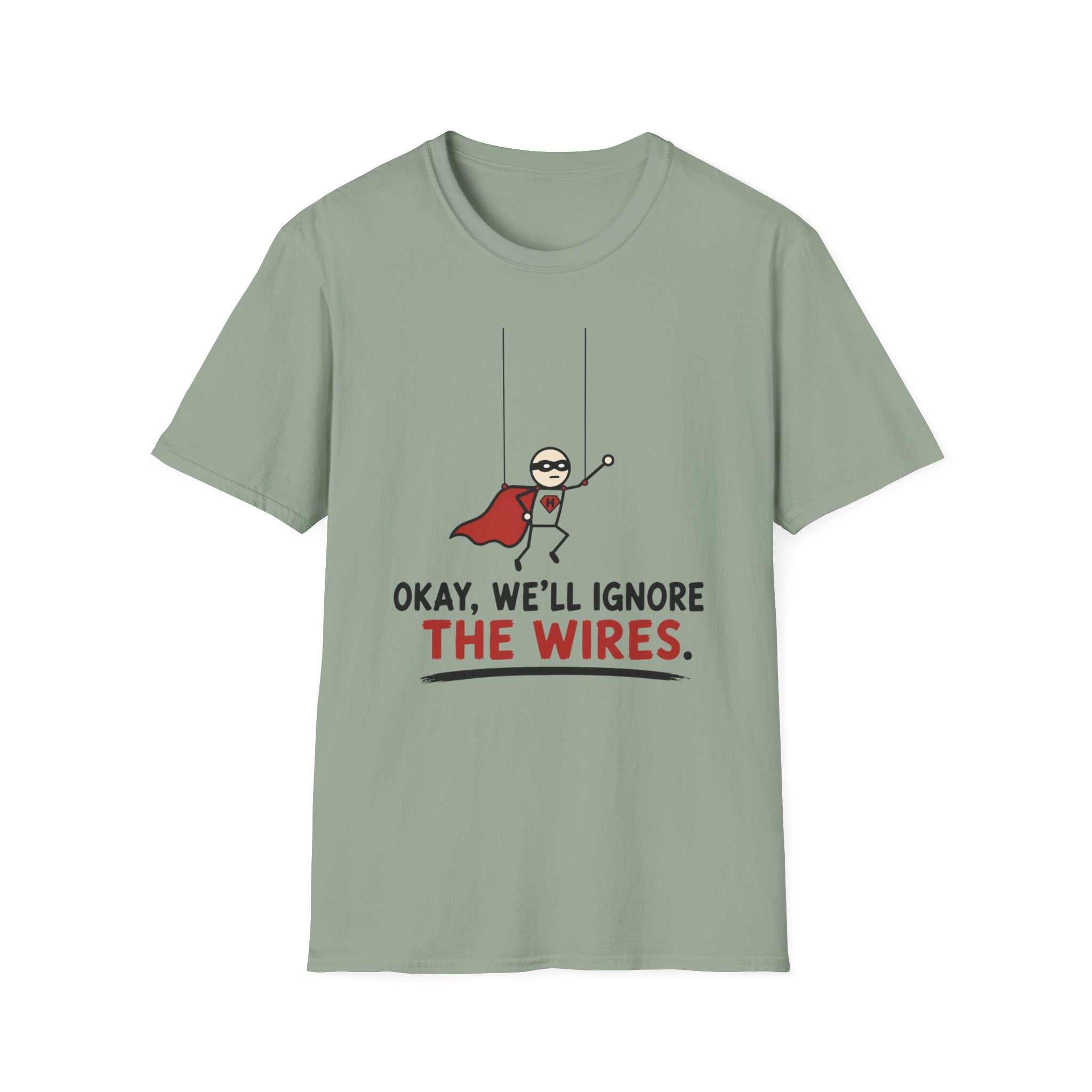 We Will Ignore The Wires T-Shirt