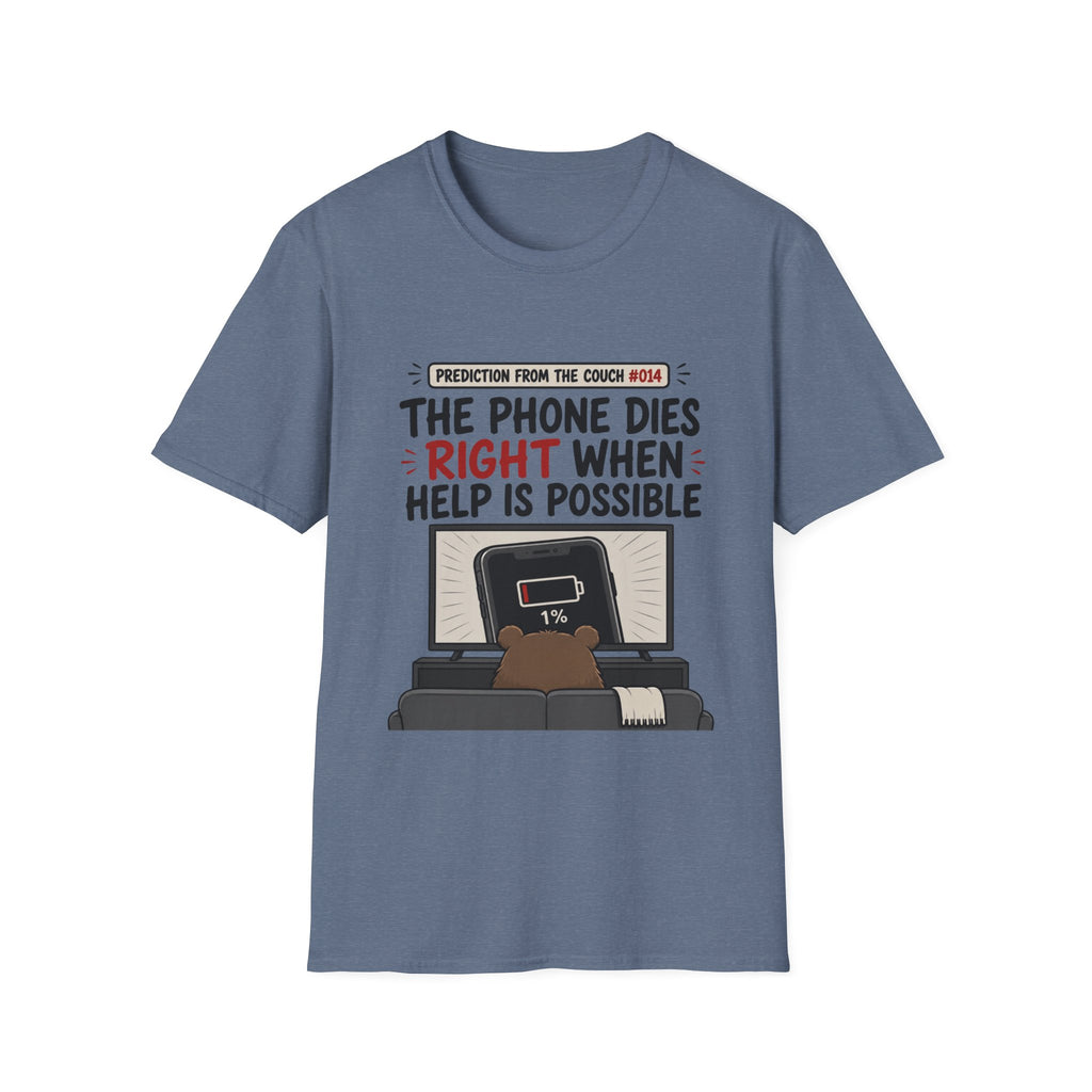 Phone Dies When Help Possible T-Shirt