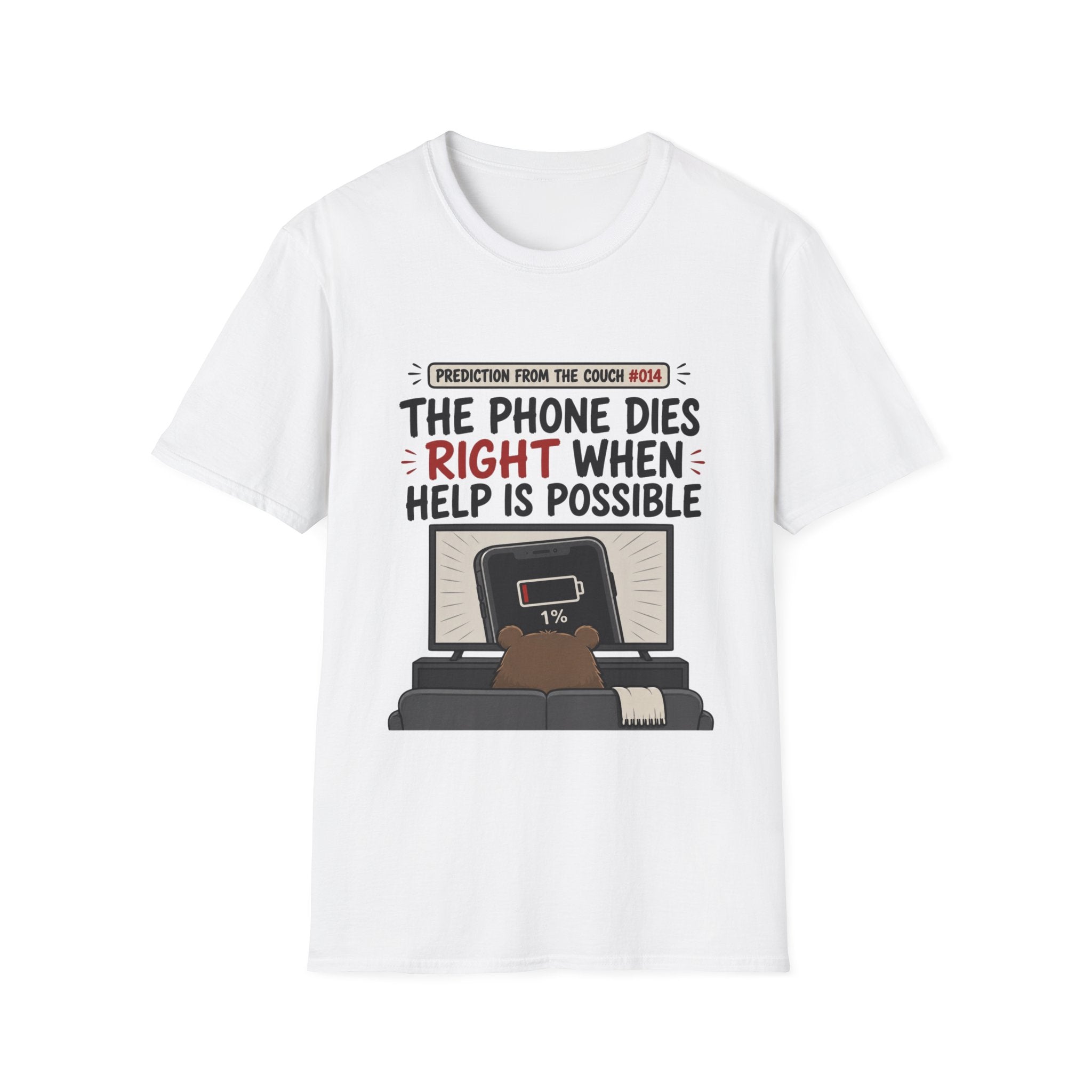 Phone Dies When Help Possible T-Shirt
