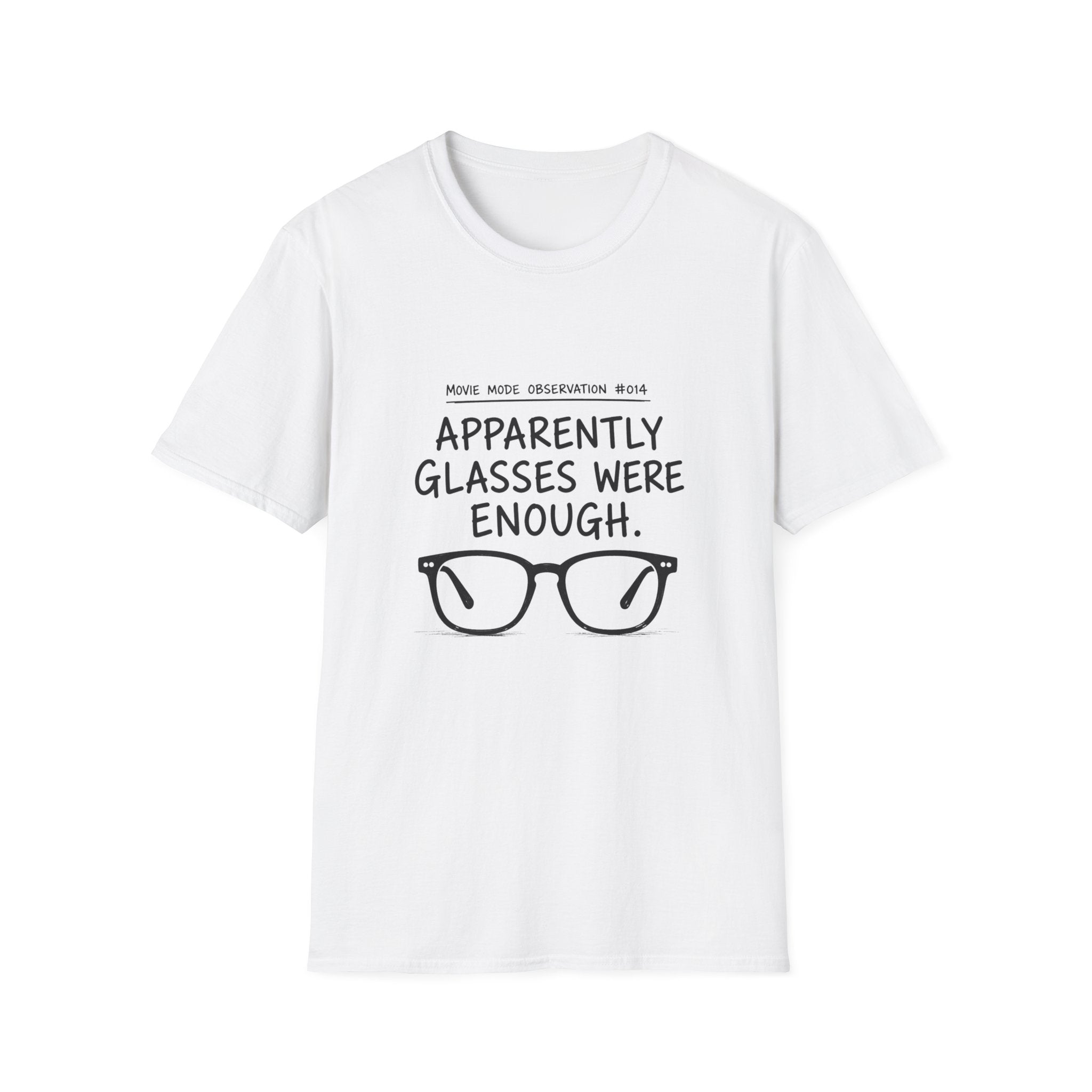 Glasses Were Enough T-Shirt