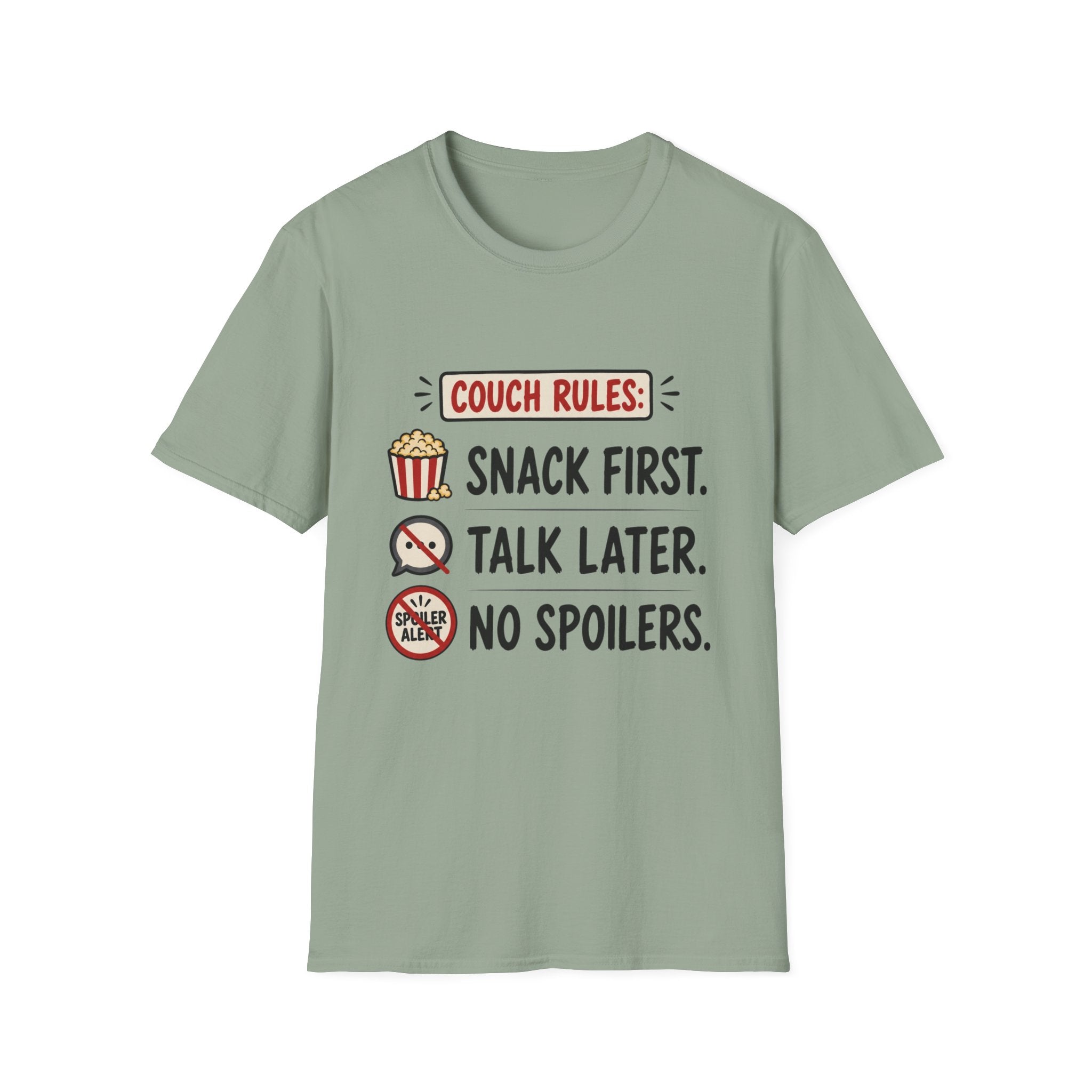Snack First Talk Later No Spoilers T-Shirt