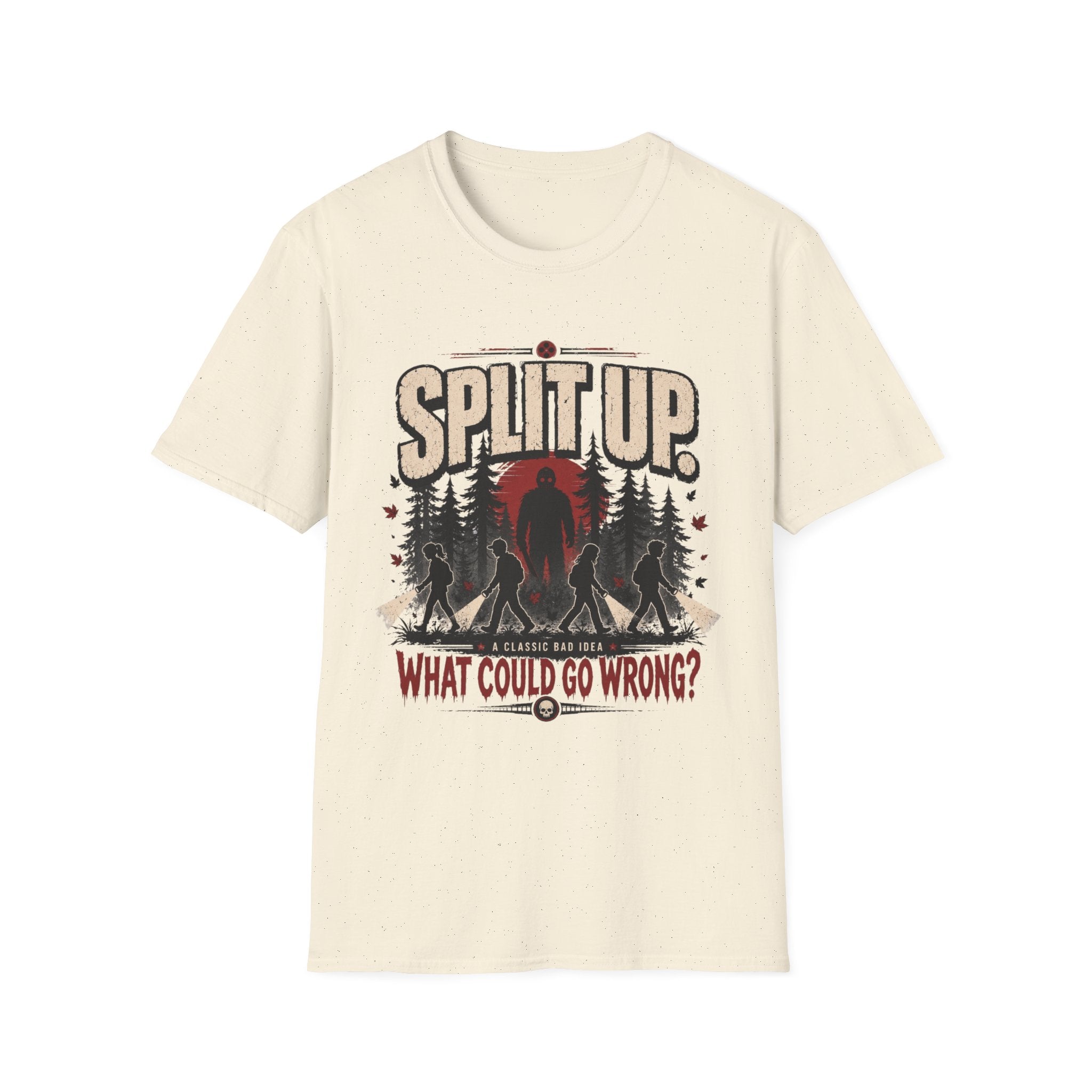 Split Up What Could Go Wrong T-Shirt