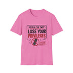 Reveal Lose Your Privileges T-Shirt