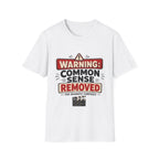 Common Sense Removed T-Shirt